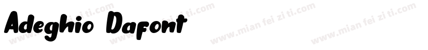 Adeghio Dafont字体转换